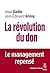 La Révolution du don. Le ma...