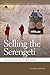 Selling the Serengeti: The ...