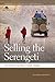Selling the Serengeti by Benjamin Gardner