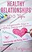 Healthy Relationships by Minka Ferguson