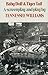Baby Doll & Tiger Tail by Tennessee Williams