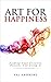 Art For Happiness: Finding ...
