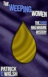 The Weeping Women (Mac Maguire #3) The Weeping Women (Mac Maguire #3)
