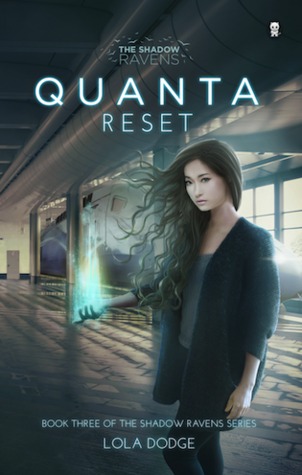 Quanta Reset (The Shadow Ravens, #3)