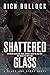 Shattered Glass (Glass and ...