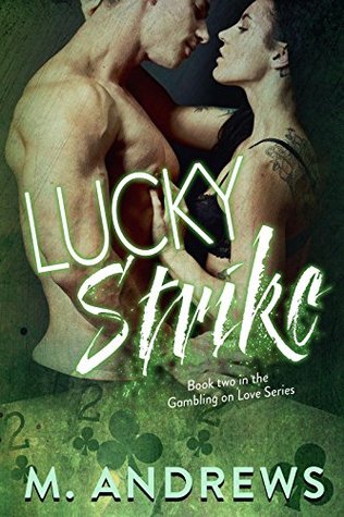 Lucky Strike (Gambling on Love, #2)