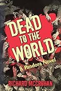 Dead to the World: A Pandora Novel
