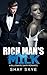 Rich Man's Milk (Hucow Romance #1)
