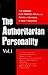 The Authoritarian Personality - Vol. I (The Authoritatian Personality Book 1)