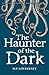 The Haunter of the Dark: Collected Short Stories Volume 3