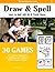 Dyslexia Games - Draw And Spell - Series A Book 4 (Dyslexia Games Series A)