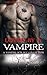 Romance: Vampire Romance: Loved by a Vampire (Paranormal Vampire BBW Billionaire Protector Romance Box Set Collection)