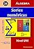 Series numéricas: Álgebra (Las matemáticas son fáciles) (Spanish Edition)