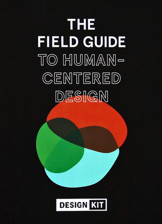 The Field Guide to Human-Centered Design (Paperback)