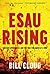 Esau Rising by Bill Cloud