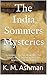 The India Sommers Mysteries: The Dead Virgins / The Treasures of Suleiman / The Mummies of the Reich