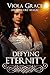 Defying Eternity (An Obscur...