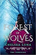 A Forest of Wolves