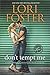 Don't Tempt Me by Lori Foster