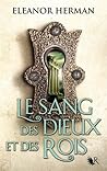 Le sang des Dieux et des Rois by Eleanor Herman