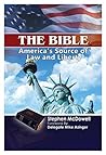 The Bible: America's Source of Law and Liberty