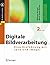 Digitale Bildverarbeitung: ...