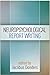 Neuropsychological Report Writing (Evidence-Based Practice in Neuropsychology Series)