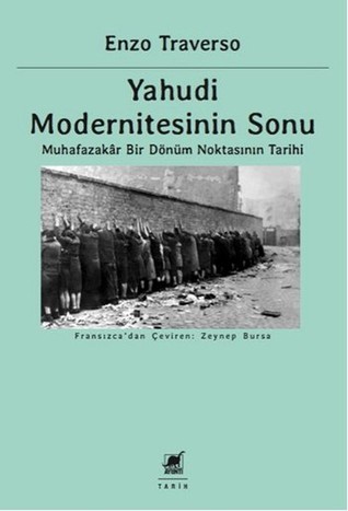Yahudi Modernitesinin Sonu - Muhafazakâr Bir Dönüm Noktasının Tarihi