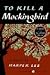 To Kill a Mockingbird by Harper Lee