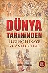 Dünya Tarihinden İlginç Hikaye ve Anekdotlar