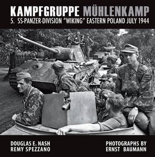 Kampfgruppe Mühlenkamp: 5. SS-Panzer-Division "Wiking", Eastern Poland, July 1944 (Hardcover)