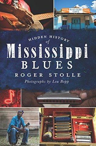 Hidden History of Mississippi Blues (Kindle Edition)