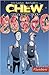 Chew, Bulle mit Biss: Flambiert (Chew, #16-20)