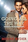 Going All the Way by Megan Ryder Going All the Way by Megan Ryder