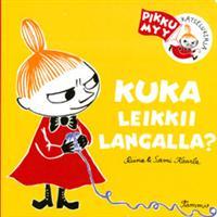 Kuka leikkii langalla? (Board book)