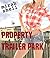 Property of the Trailer Park