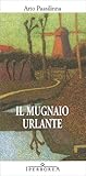 Il mugnaio urlante