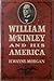 William McKinley and His America