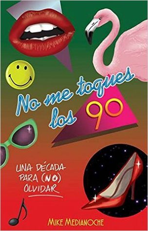 No Me Toques Los 90 (Hardcover)