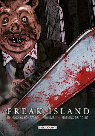 Freak Island, vol. 2 (Freak Island, #2)