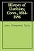 History of Danbury, Conn., 1684-1896