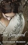 The Songbird: A Regency Romance The Songbird: A Regency Romance