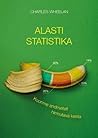 Alasti statistika. Koorime andmetelt hirmutava kesta by Charles Wheelan