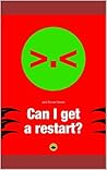 Can I Get A Restart?