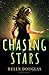Chasing Stars (After Eden, #2)