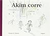 Akim corre by Claude K. Dubois