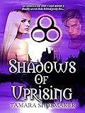 Shadows of Uprising
