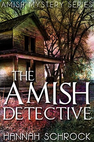 The Amish Detective (Kindle Edition)