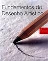 Fundamentos do Desenho Artístico