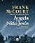 Ángela y el niño Jesús by Frank McCourt